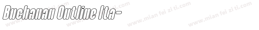 Buchanan Outline Ita字体转换